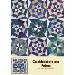 Livro Patchwork Sem Segredos - Ana Cosentino (Ganhe um Curso de Exclusivo)